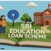 sbi education loan scheme, how to apply education loan scheme